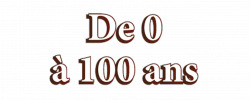 de-0-a-100-ans